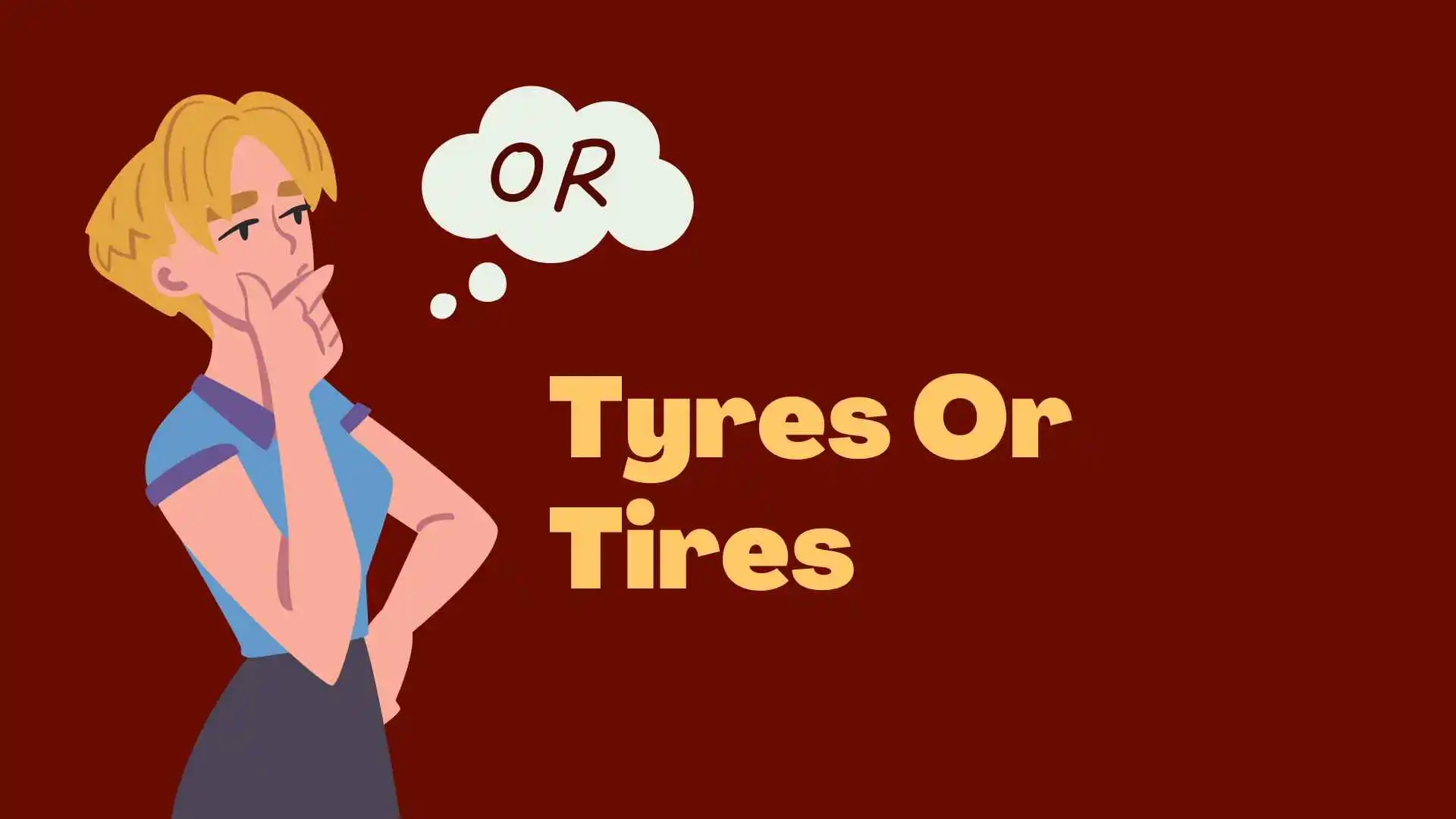 Tyres Or Tires