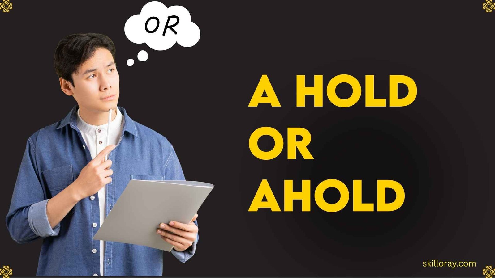 A Hold or Ahold