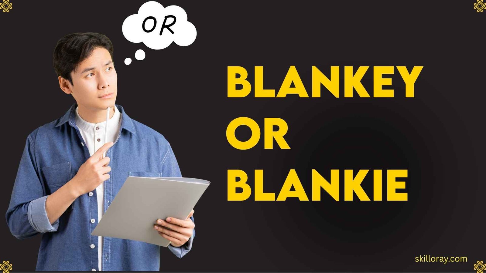 Blankey or Blankie