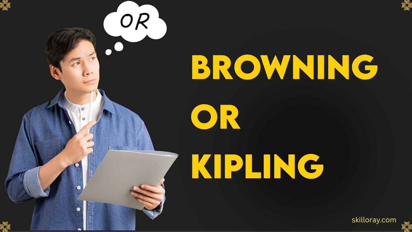Browning or Kipling
