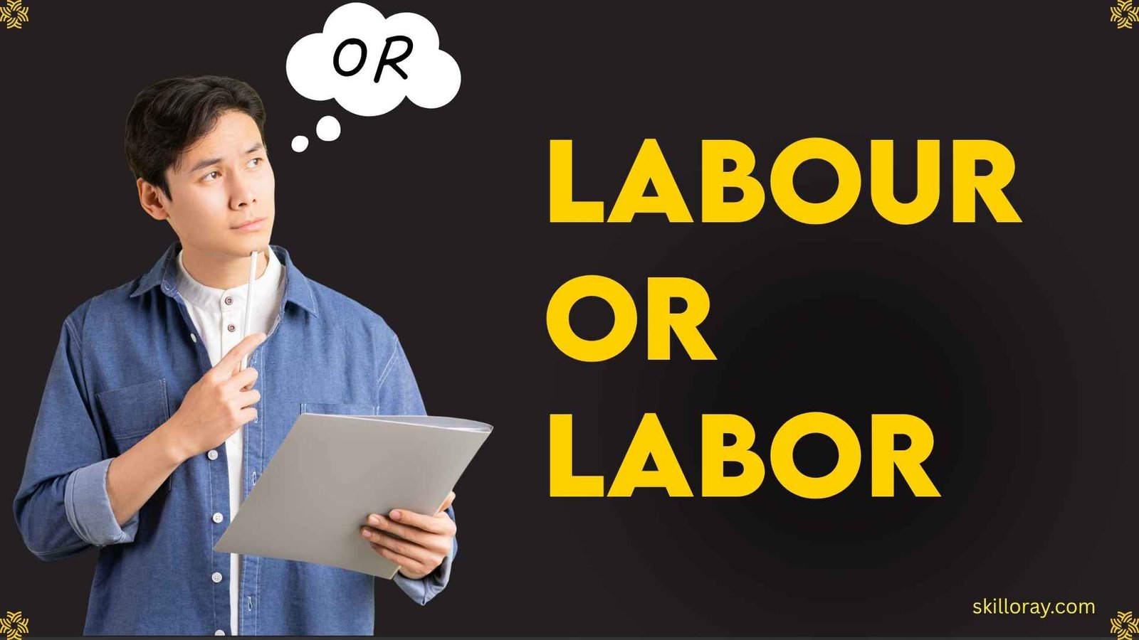Labour or Labor