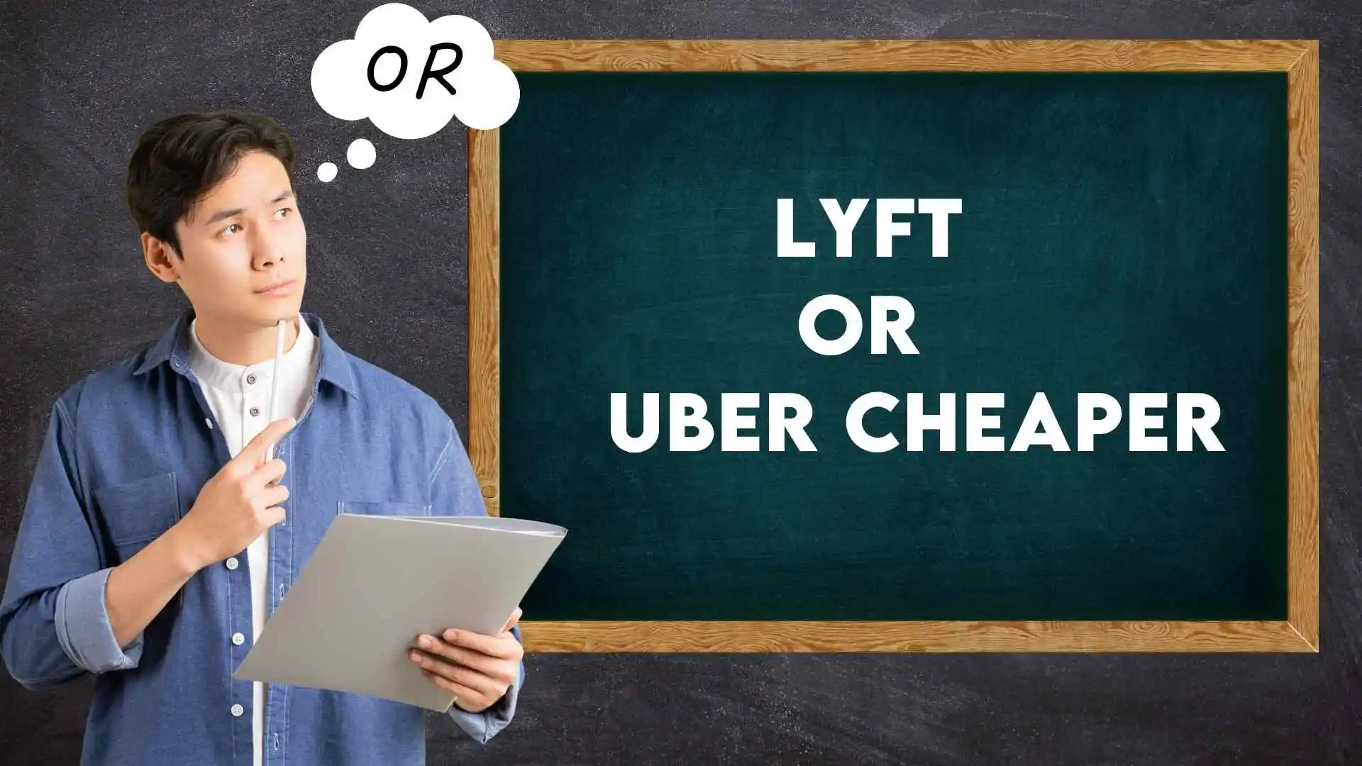 Lyft or Uber Cheaper