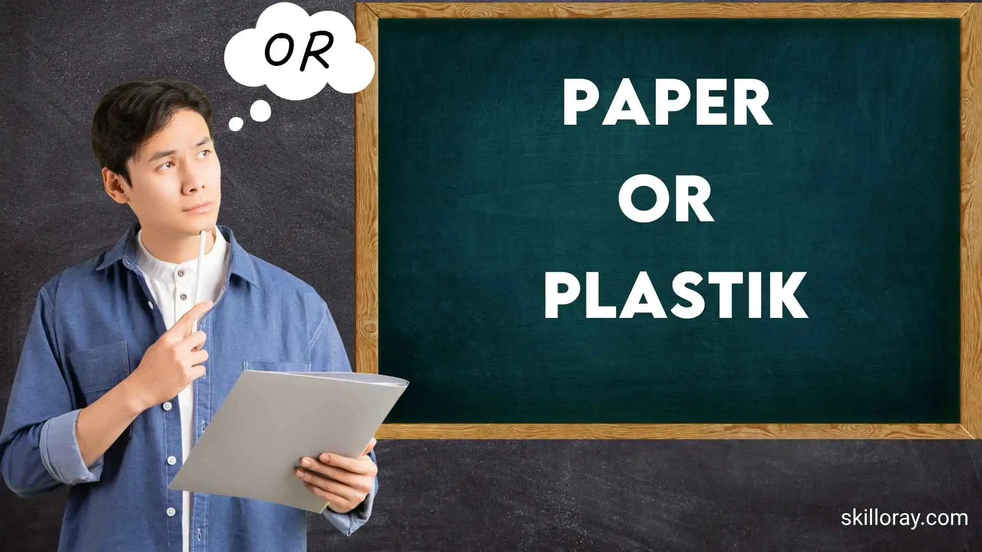 Paper or Plastik
