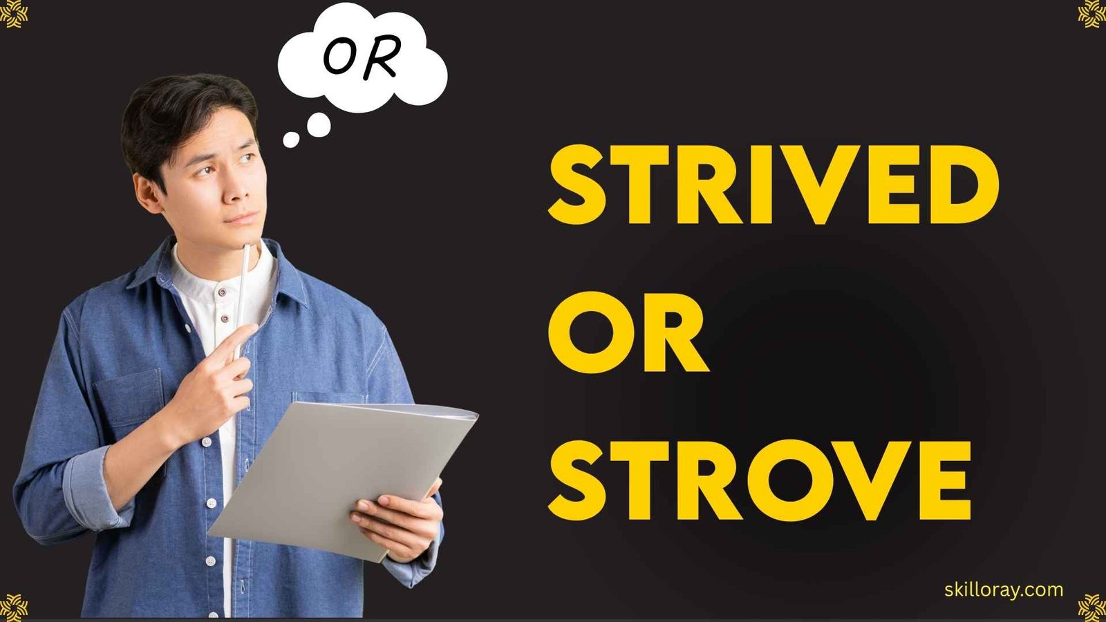 Strived or Strove