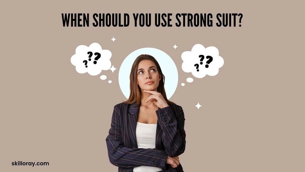 Strong Suit or Suite