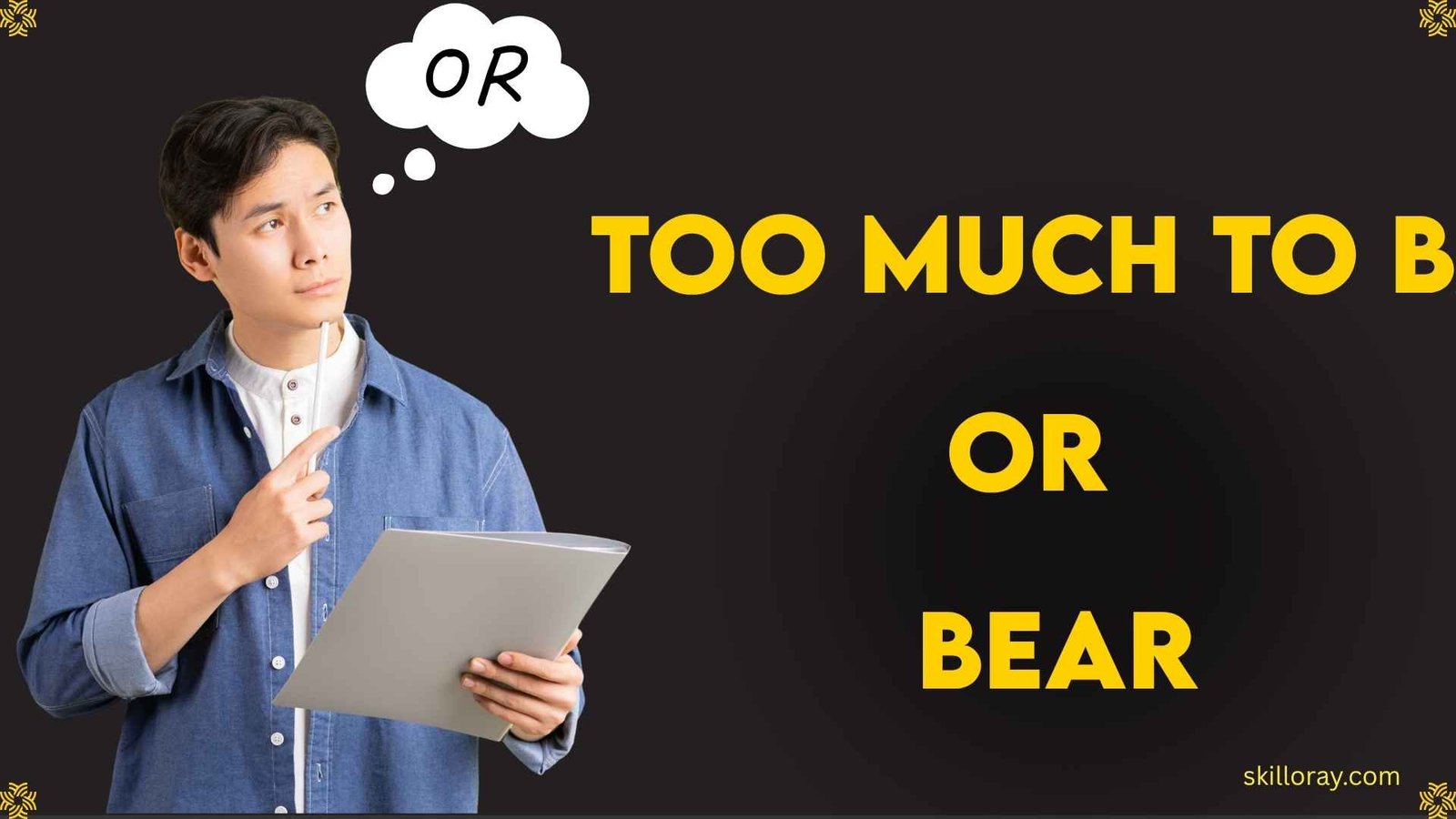 Too Much to Bare or Bear