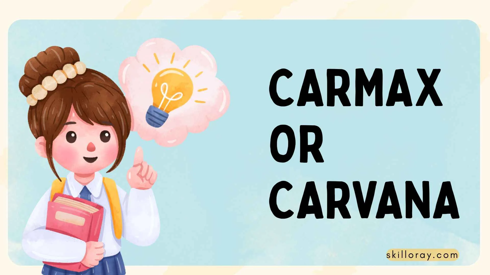 CarMax or Carvana