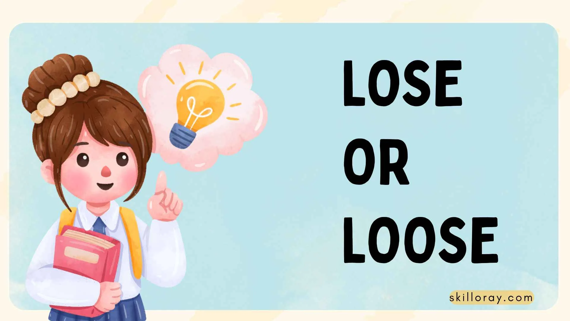 Lose or Loose
