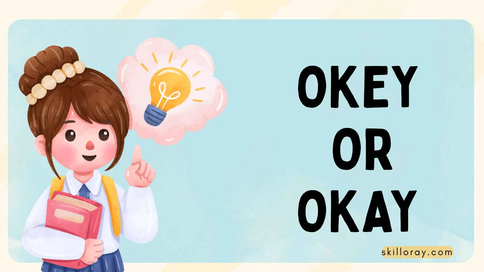 Okey or Okay