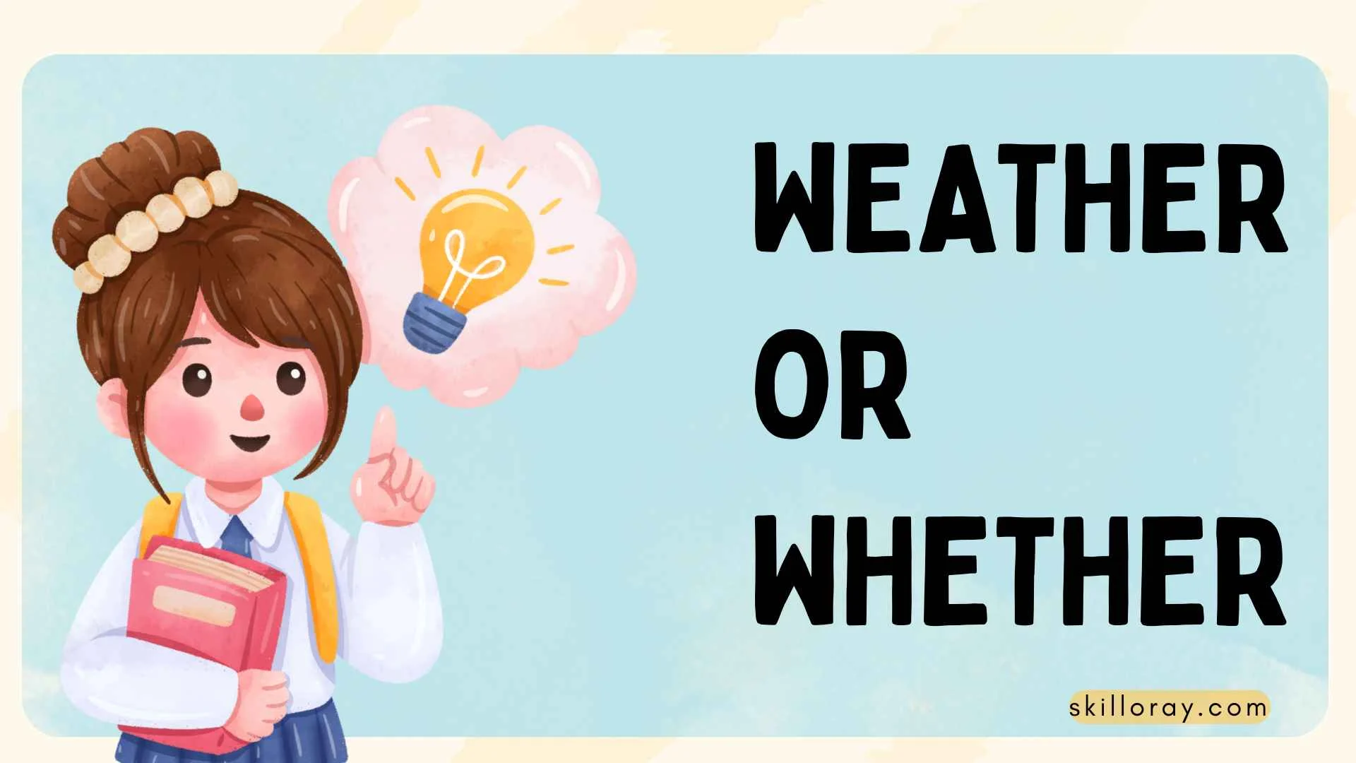Weather or Whether